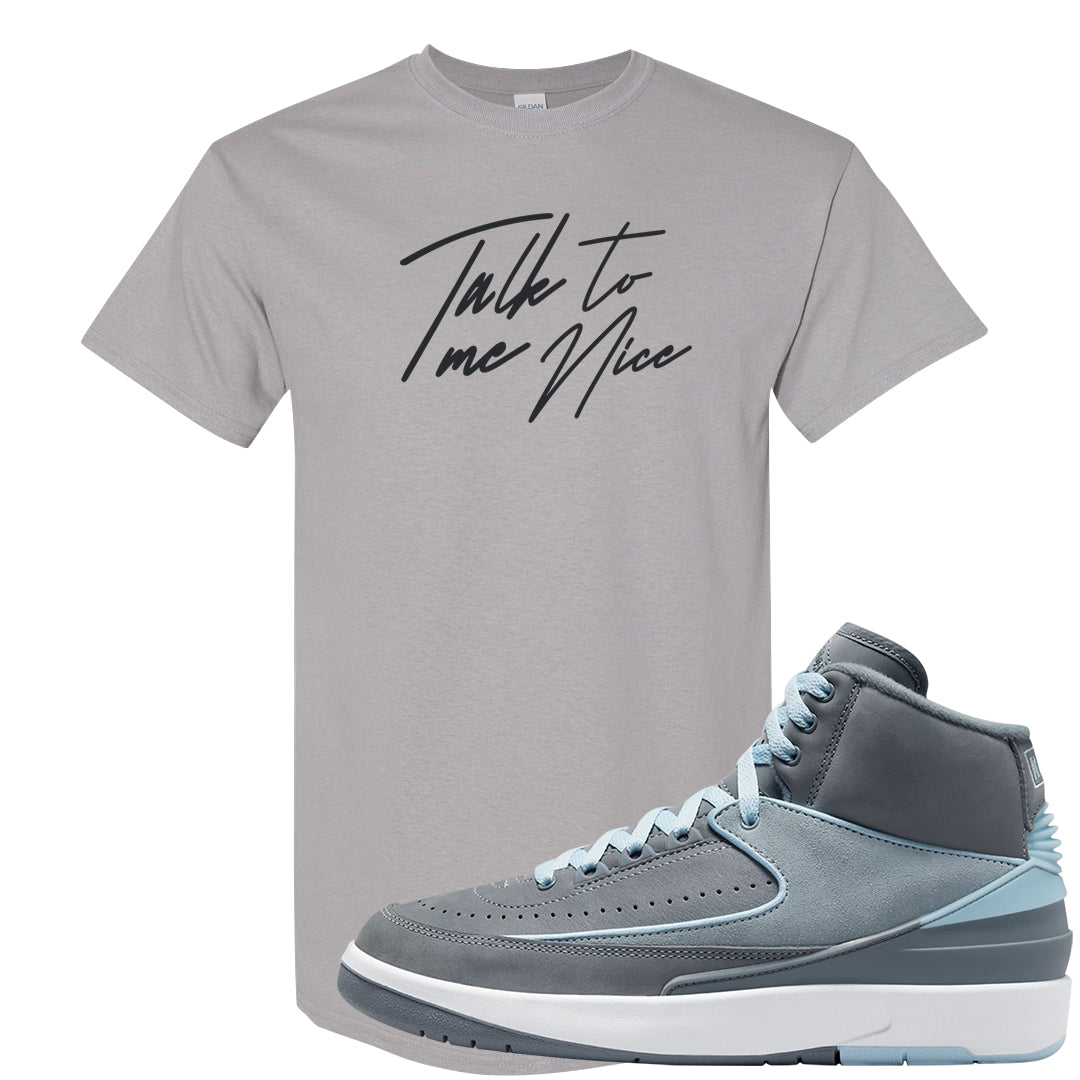 Cool Grey 2s T Shirt | Talk To Me Nice, Gravel