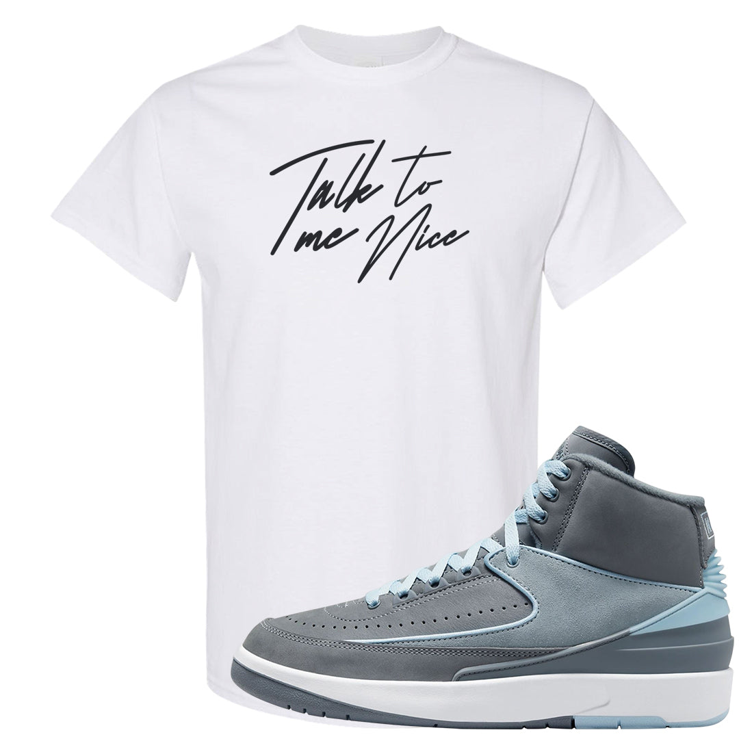 Cool Grey 2s T Shirt | Talk To Me Nice, White