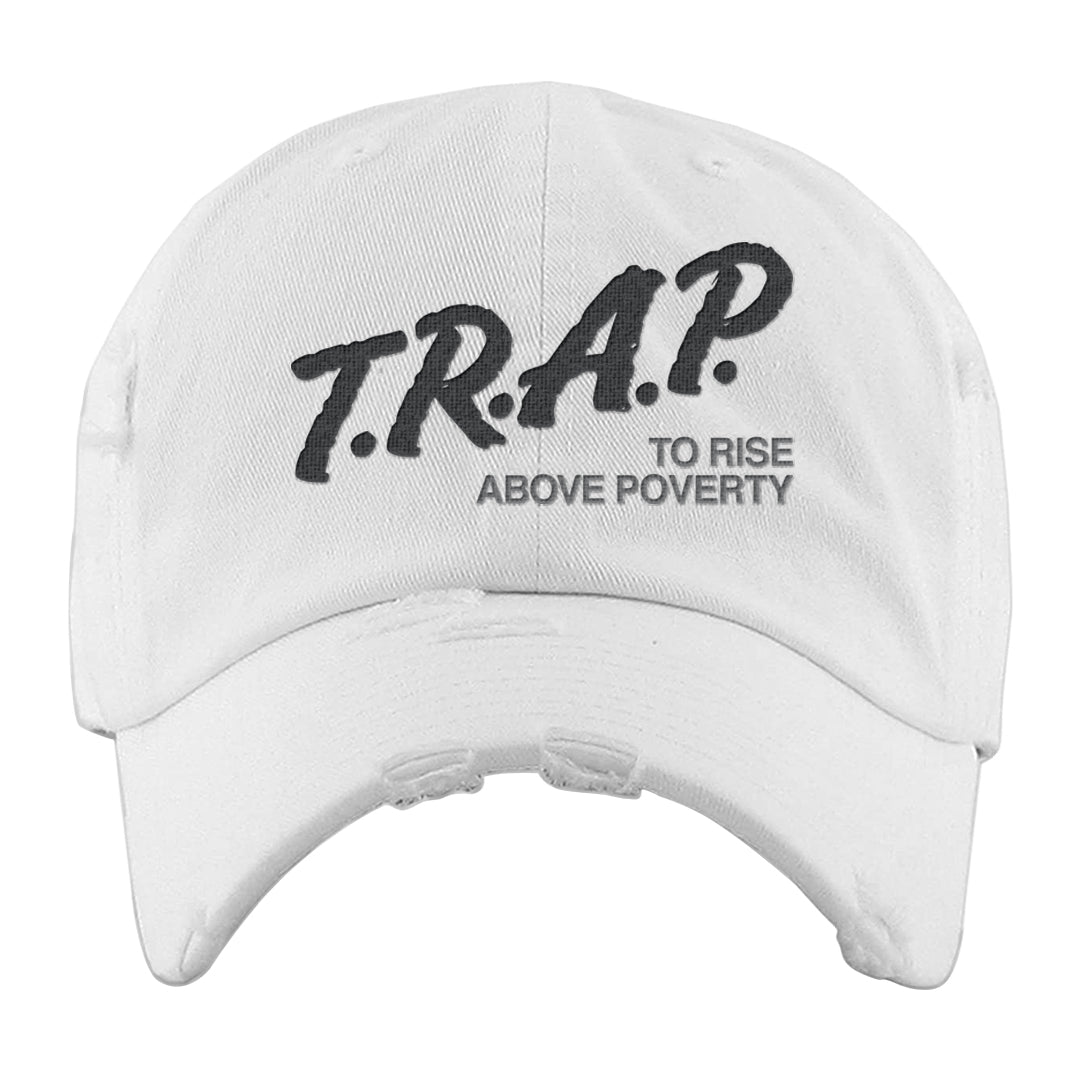 Cool Grey 2s Distressed Dad Hat | Trap To Rise Above Poverty, White