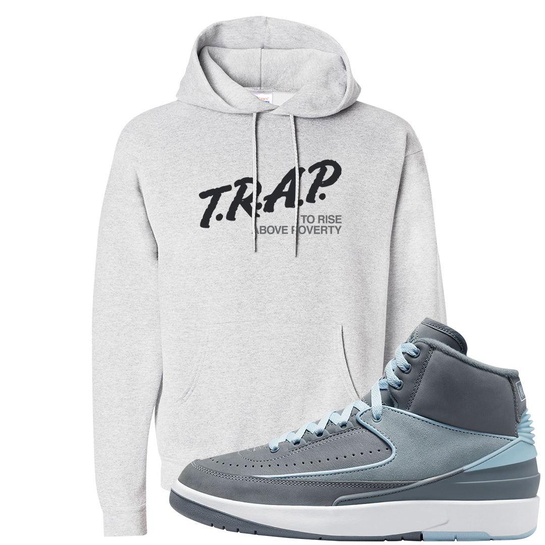 Cool Grey 2s Hoodie | Trap To Rise Above Poverty, Ash