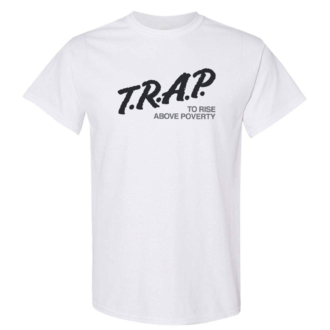 Cool Grey 2s T Shirt | Trap To Rise Above Poverty, White