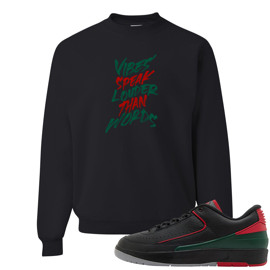 Italy Low 2s Crewneck Sweatshirt | Vibes Speak Louder Than Words, Black