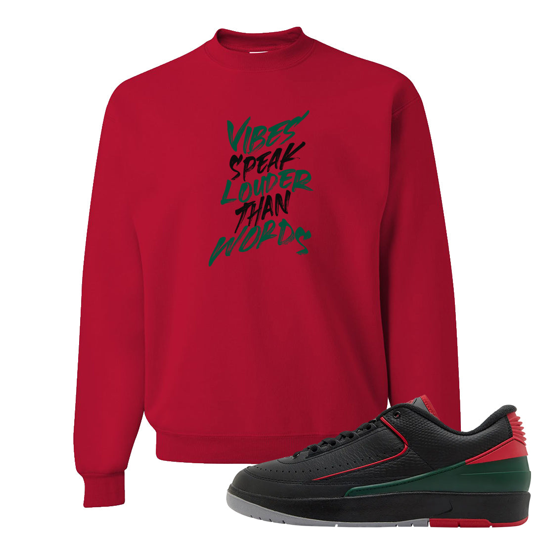 Italy Low 2s Crewneck Sweatshirt | Vibes Speak Louder Than Words, Red