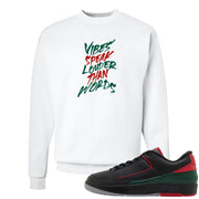 Italy Low 2s Crewneck Sweatshirt | Vibes Speak Louder Than Words, White