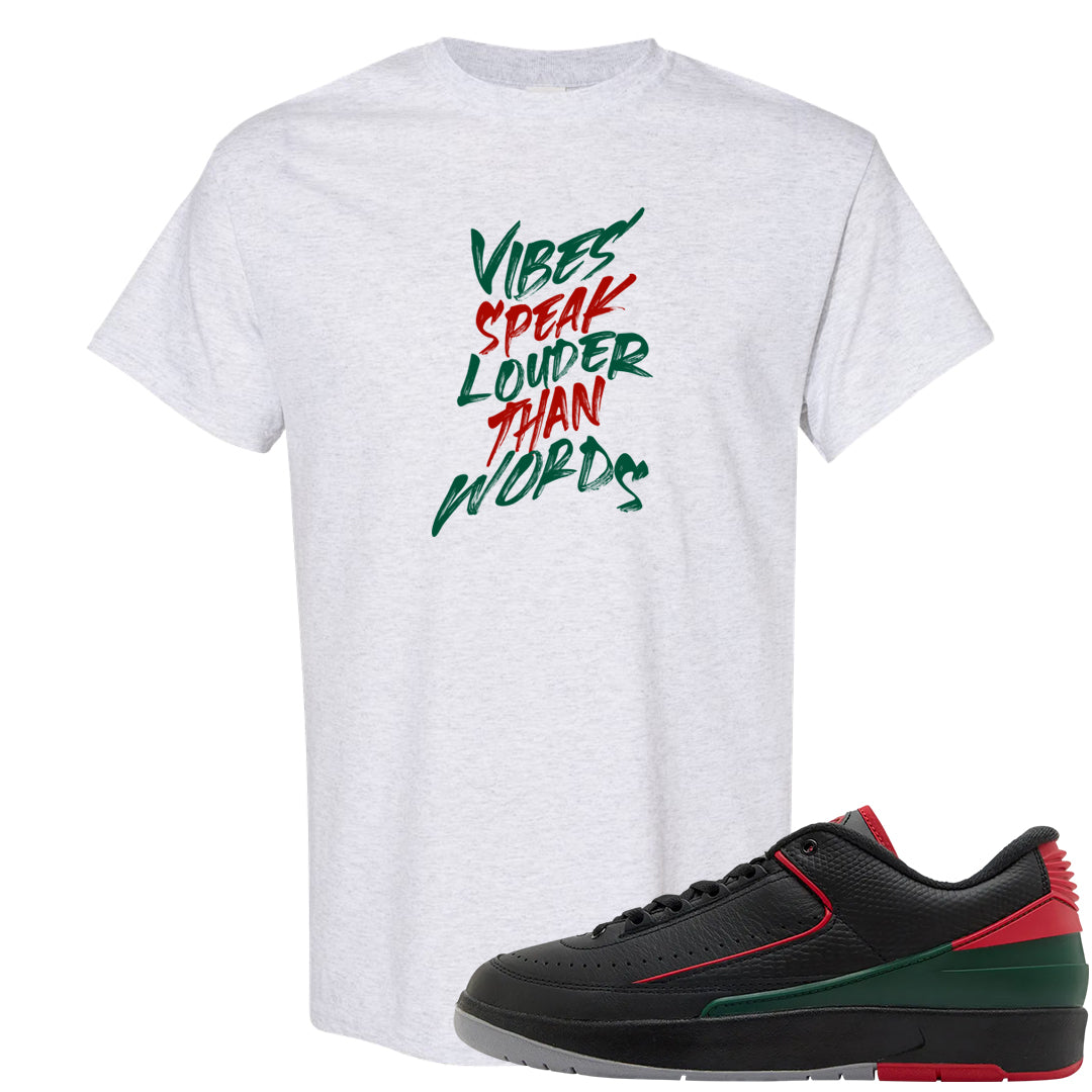 Italy Low 2s T Shirt | Vibes Speak Louder Than Words, Ash