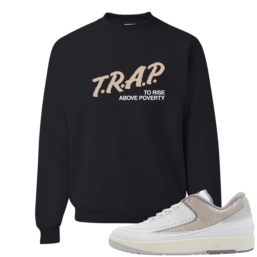 Python Low 2s Crewneck Sweatshirt | Trap To Rise Above Poverty, Black
