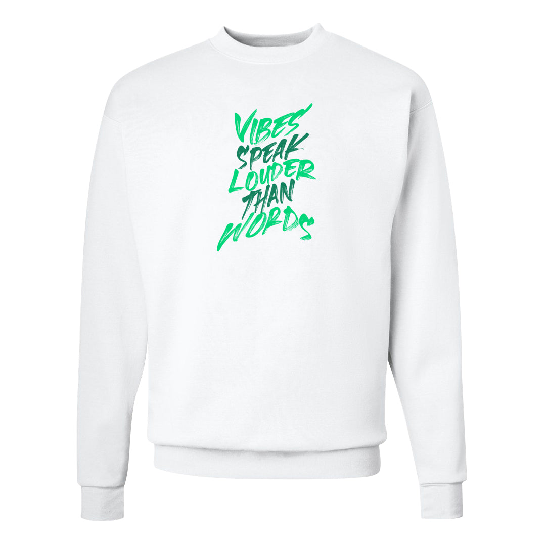 EYBL Low 37s Crewneck Sweatshirt | Vibes Speak Louder Than Words, White