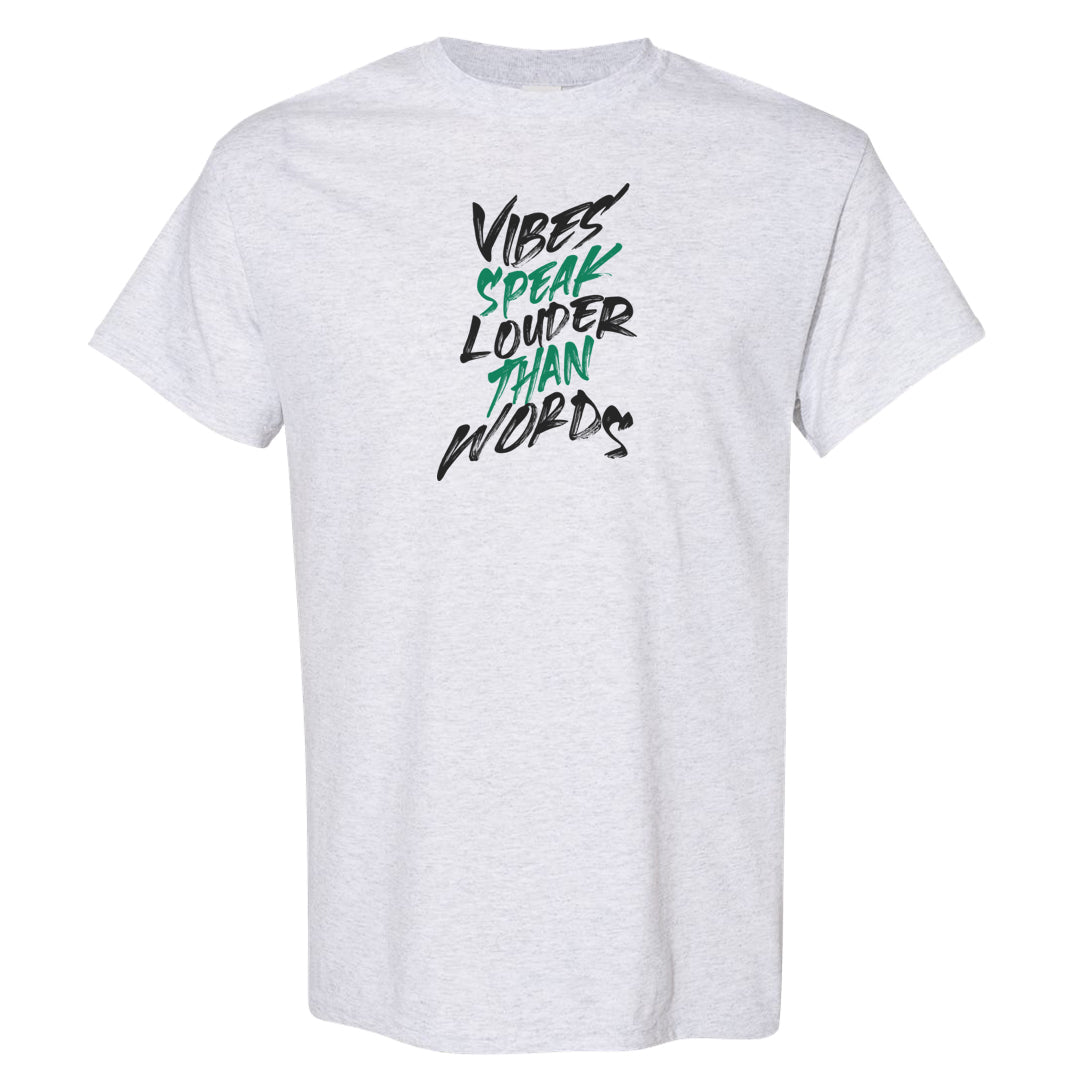 EYBL Low 37s T Shirt | Vibes Speak Louder Than Words, Ash