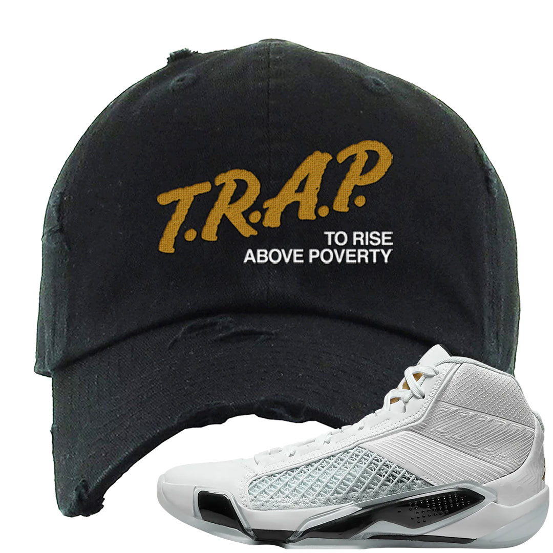 Colorless 38s Distressed Dad Hat | Trap To Rise Above Poverty, Black