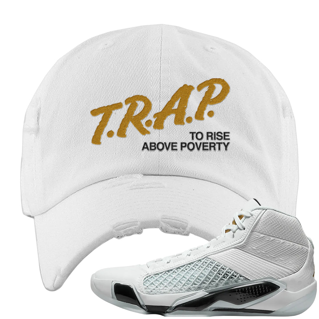 Colorless 38s Distressed Dad Hat | Trap To Rise Above Poverty, White