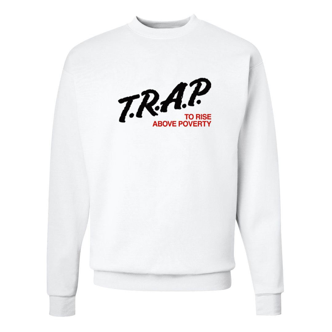 Fundamentals 38s Crewneck Sweatshirt | Trap To Rise Above Poverty, White