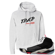 Fundamentals 38s Hoodie | Trap To Rise Above Poverty, Ash