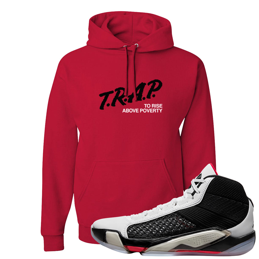 Fundamentals 38s Hoodie | Trap To Rise Above Poverty, Red