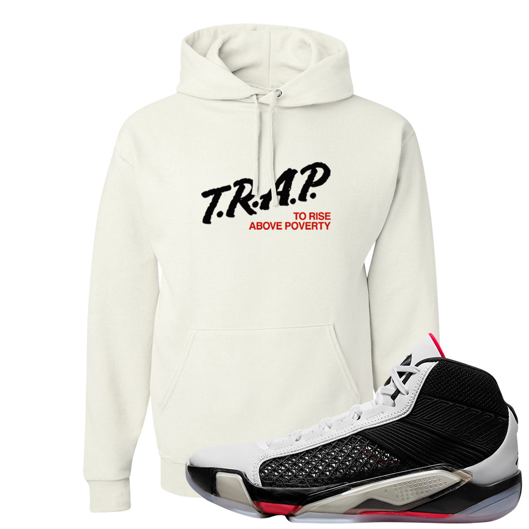 Fundamentals 38s Hoodie | Trap To Rise Above Poverty, White