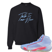 Fadeaway 38s Crewneck Sweatshirt | Talk To Me Nice, Black