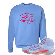 Fadeaway 38s Crewneck Sweatshirt | Talk To Me Nice, Carolina Blue