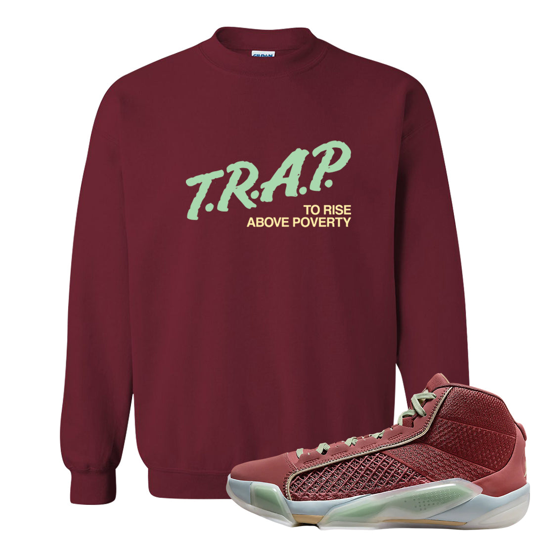 Year of the Dragon 38s Crewneck Sweatshirt | Trap To Rise Above Poverty, Garnet