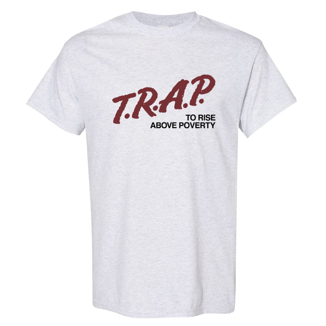 Year of the Dragon 38s T Shirt | Trap To Rise Above Poverty, Ash