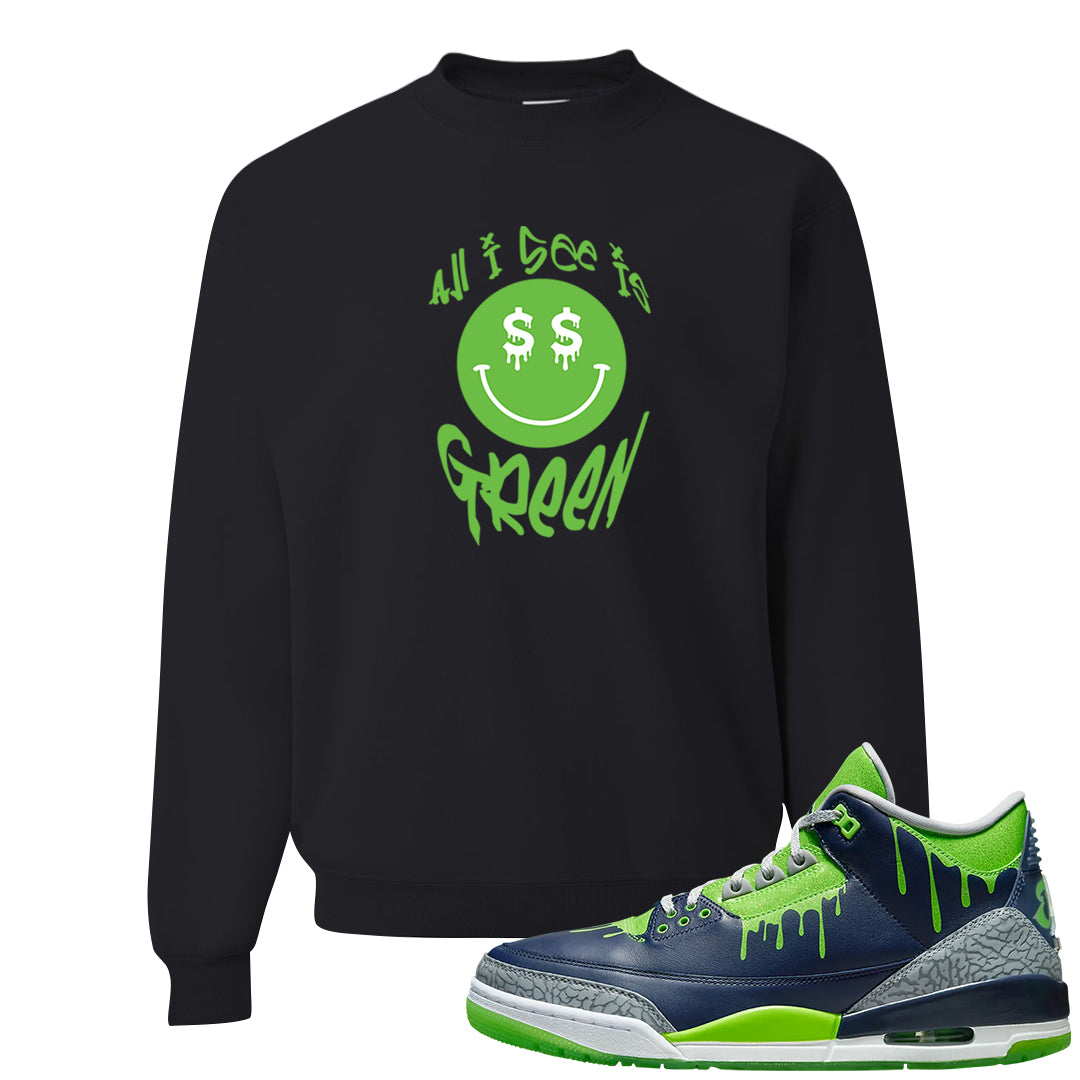 Juice 3s Crewneck Sweatshirt | All I See Is Green, Black