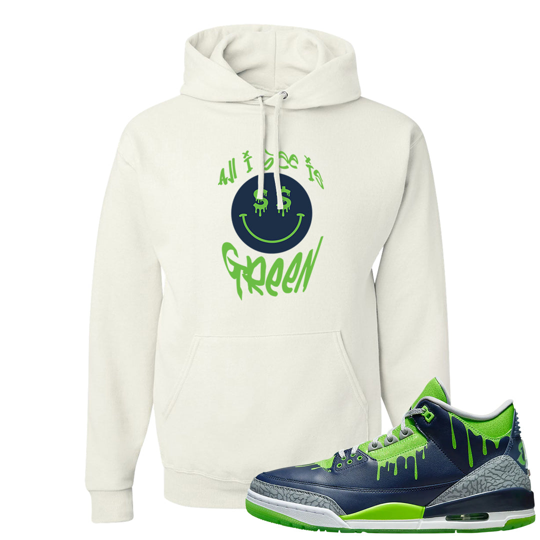 Juice 3s Hoodie | All I See Is Green, White