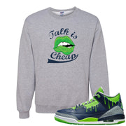 Juice 3s Crewneck Sweatshirt | Talk Lips, Ash