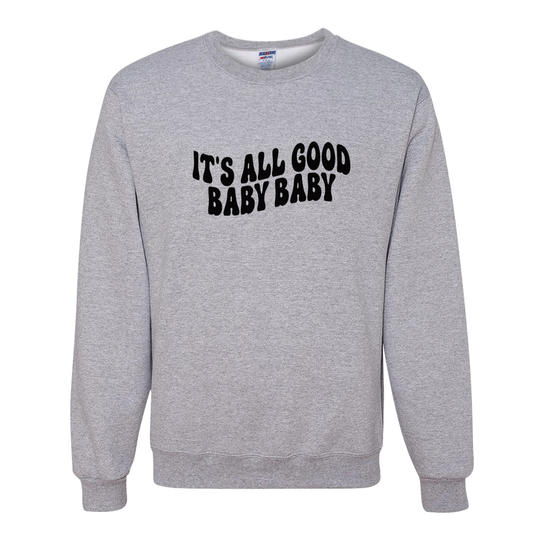 Oreo 3s Crewneck Sweatshirt | All Good Baby, Ash