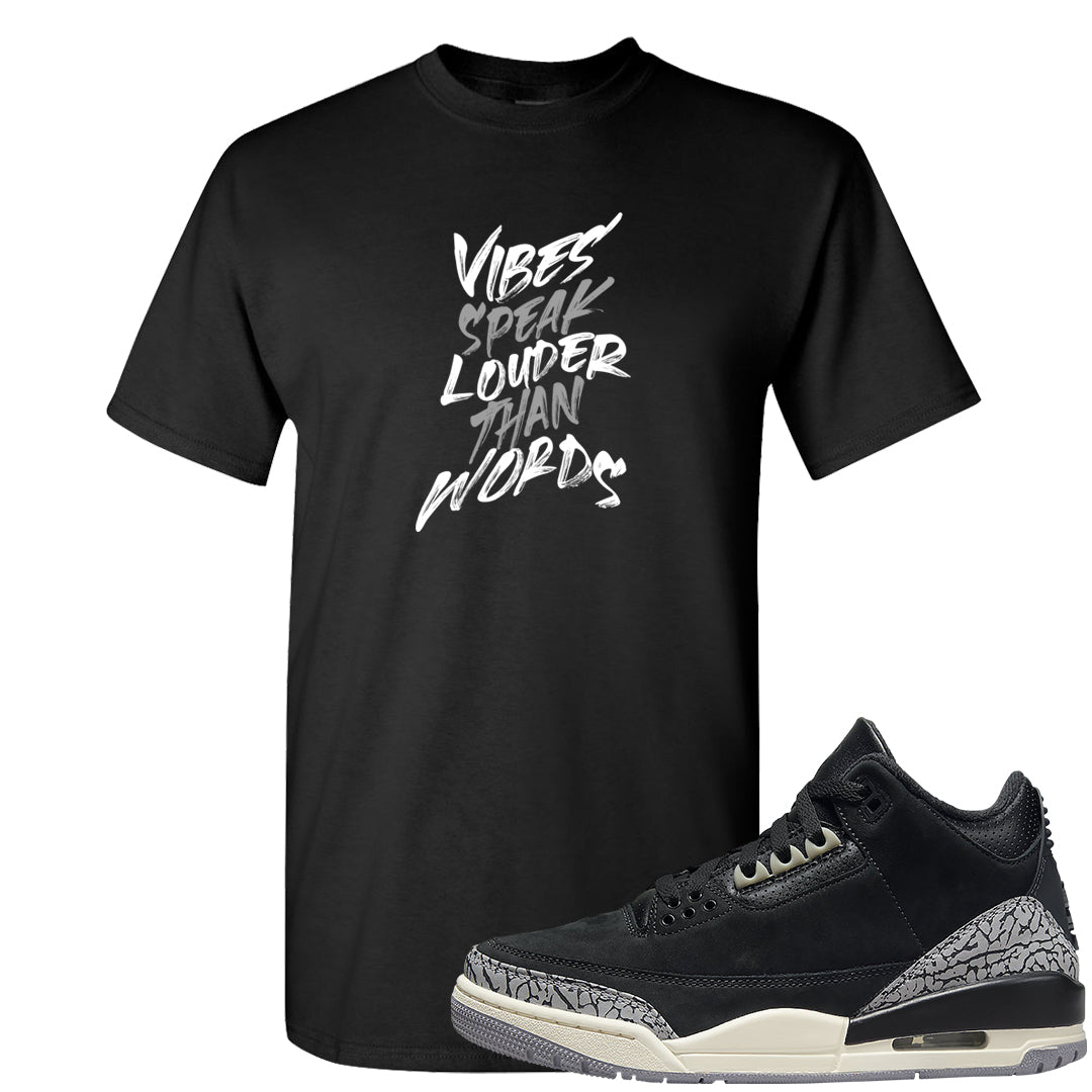 Oreo 3s T Shirt | Vibes Speak Louder Than Words, Black
