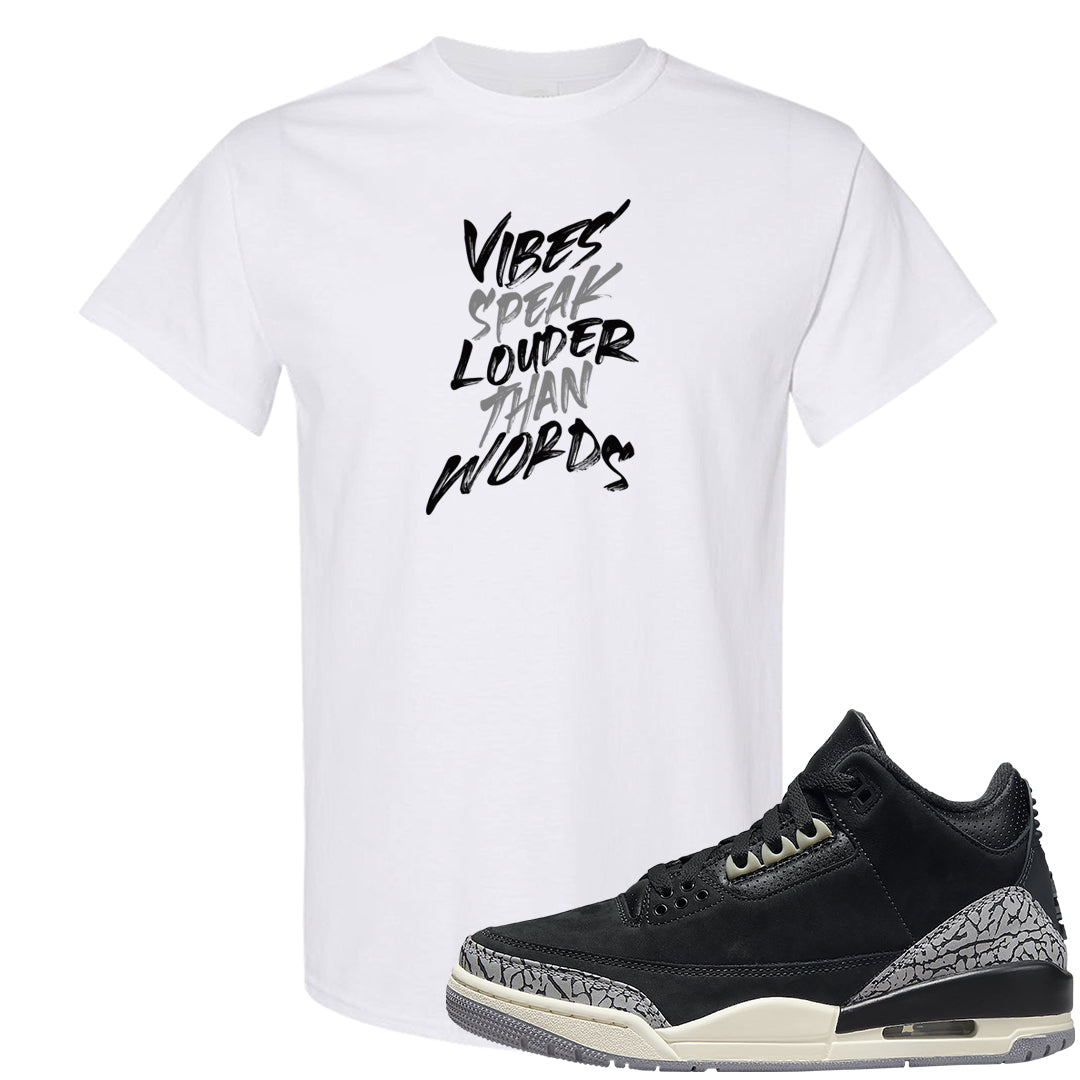 Oreo 3s T Shirt | Vibes Speak Louder Than Words, White