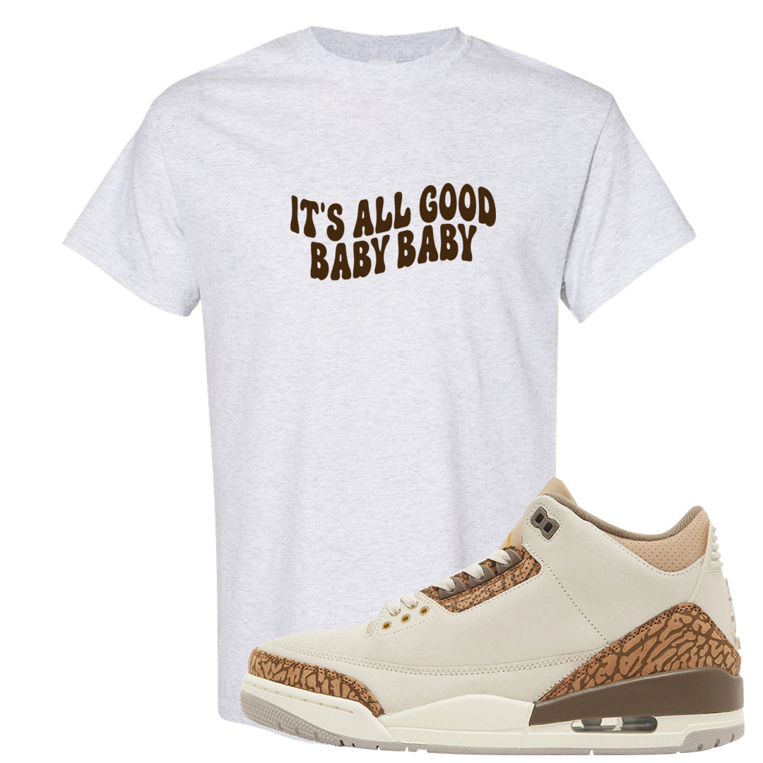 Palomino 3s T Shirt | All Good Baby, Ash