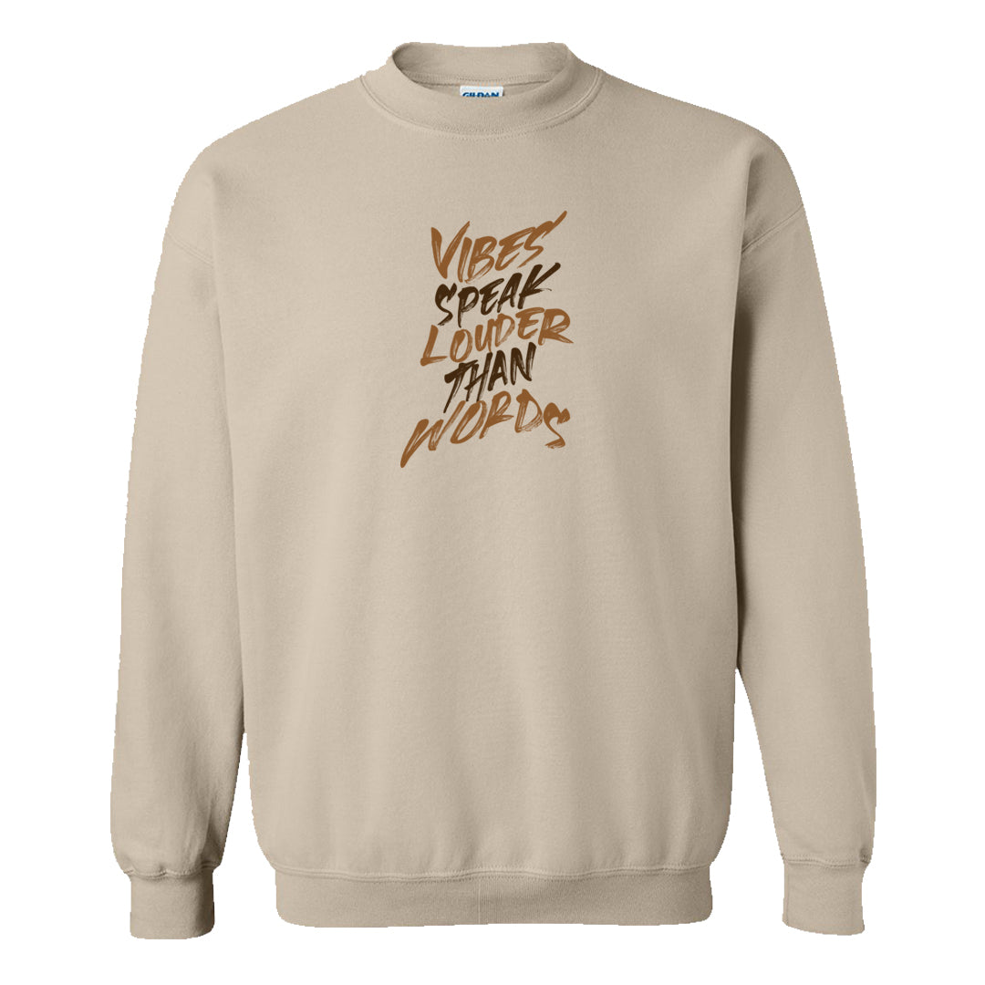 Palomino 3s Crewneck Sweatshirt | Vibes Speak Louder Than Words, Sand