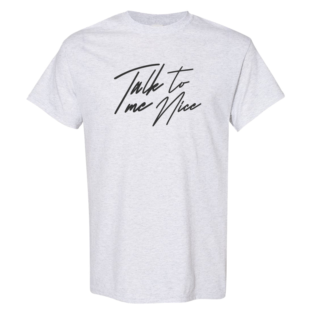 Frozen Moments 4s T Shirt | Talk To Me Nice, Ash