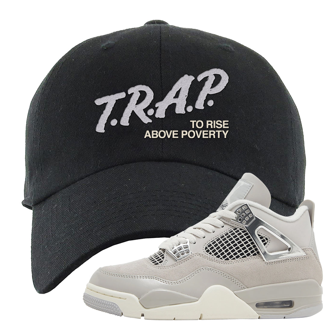 Frozen Moments 4s Dad Hat | Trap To Rise Above Poverty, Black