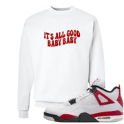 Red Cement 4s Crewneck Sweatshirt | All Good Baby, White