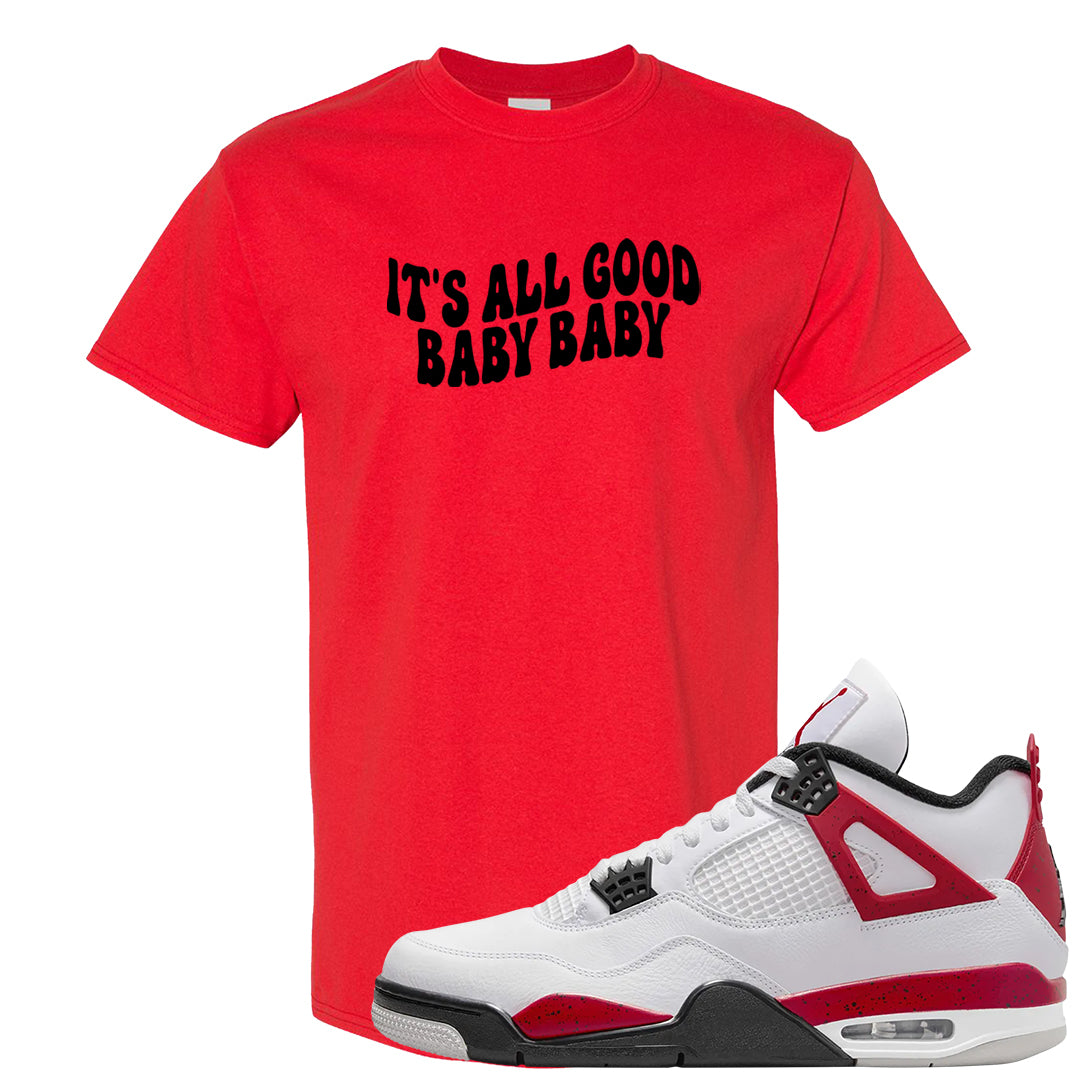 Red Cement 4s T Shirt | All Good Baby, Red
