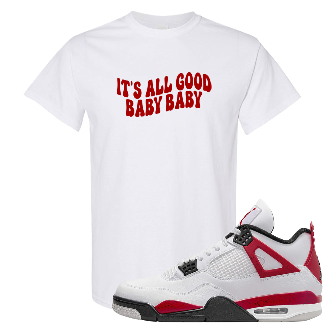 Red Cement 4s T Shirt | All Good Baby, White