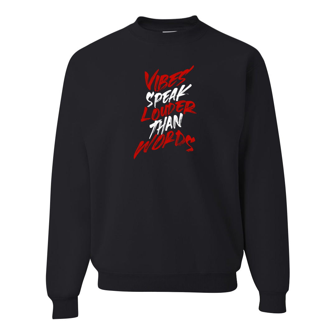 Red Cement 4s Crewneck Sweatshirt | Vibes Speak Louder Than Words, Black