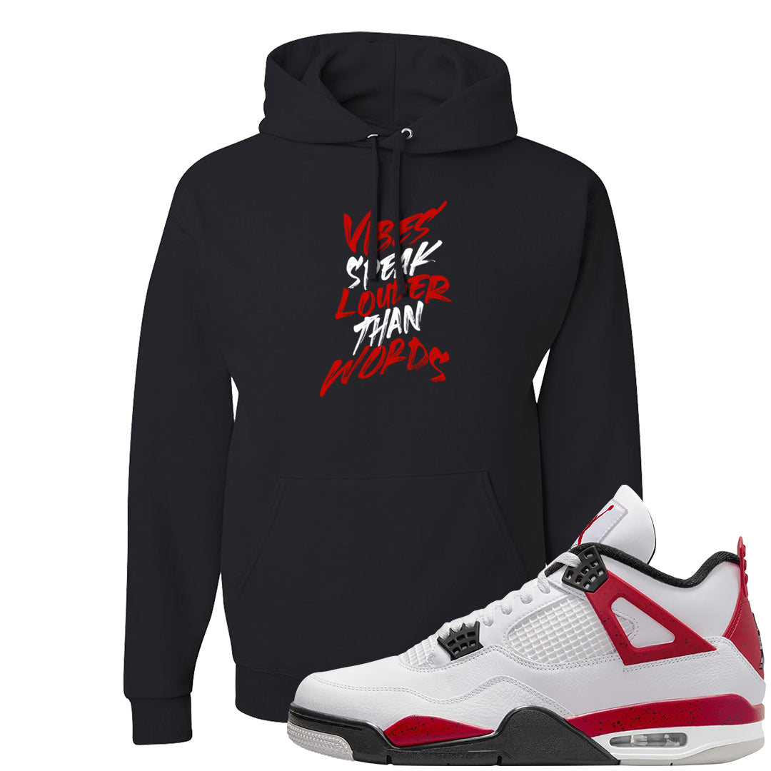 Red Cement 4s Hoodie | Vibes Speak Louder Than Words, Black