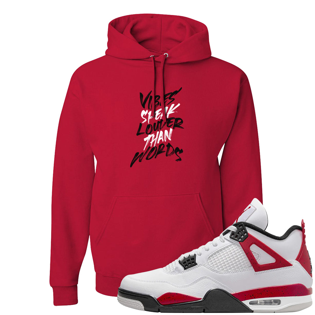 Red Cement 4s Hoodie | Vibes Speak Louder Than Words, Red