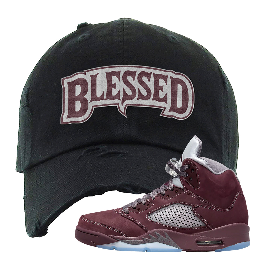 Burgundy 5s Distressed Dad Hat | Blessed Arch, Black