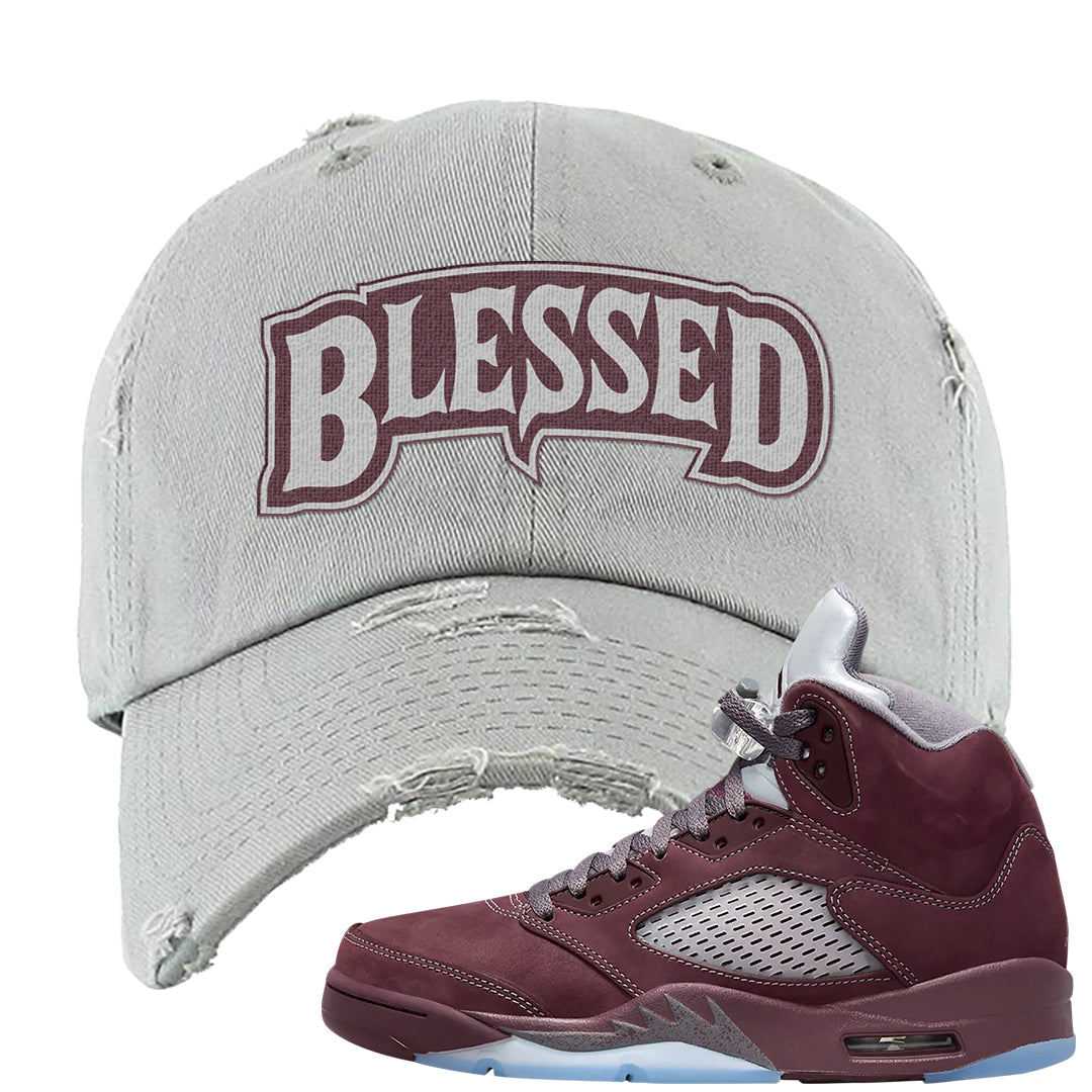 Burgundy 5s Distressed Dad Hat | Blessed Arch, Light Gray