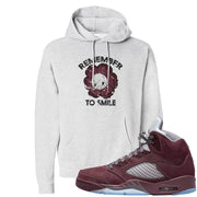 Burgundy 5s Hoodie | Remember To Smile, Ash