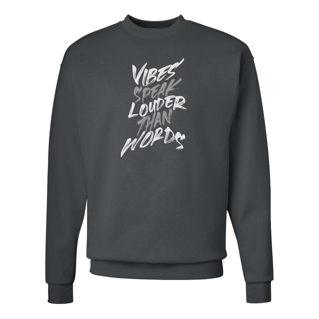 Burgundy 5s Crewneck Sweatshirt | Vibes Speak Louder Than Words, Smoke Grey
