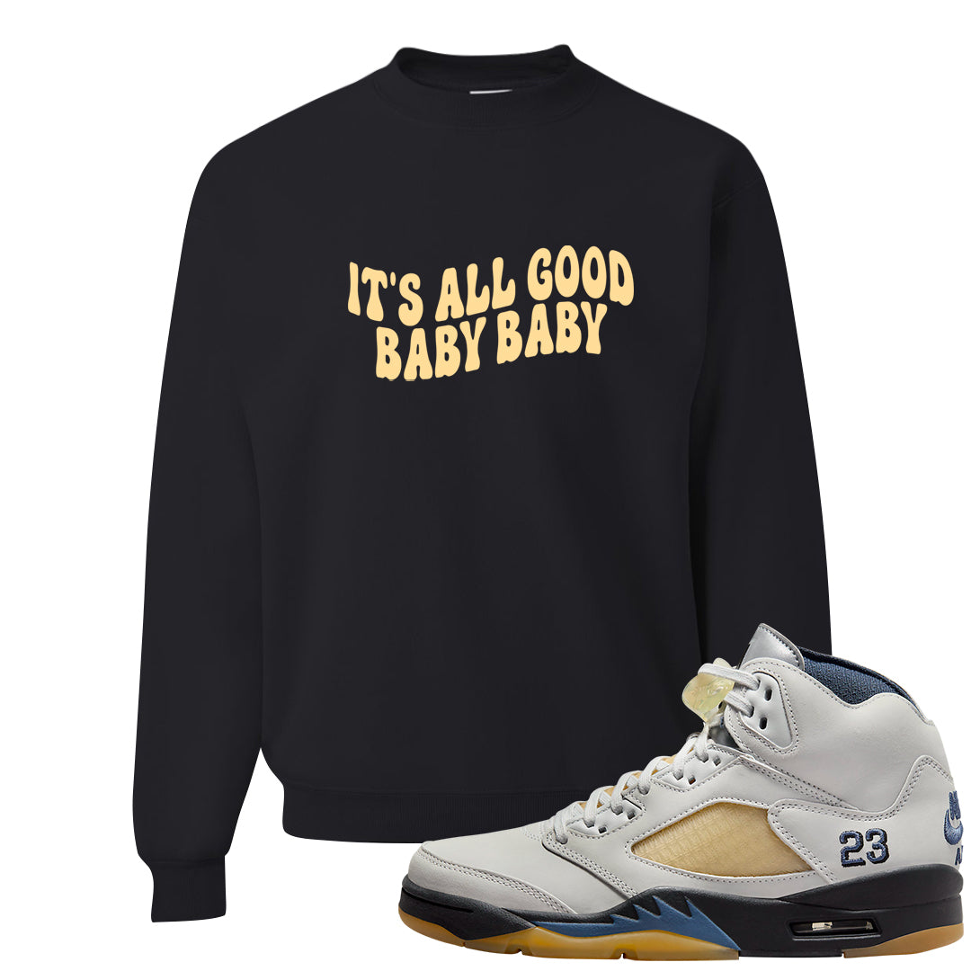 Dusk and Dawn 5s Crewneck Sweatshirt | All Good Baby, Black