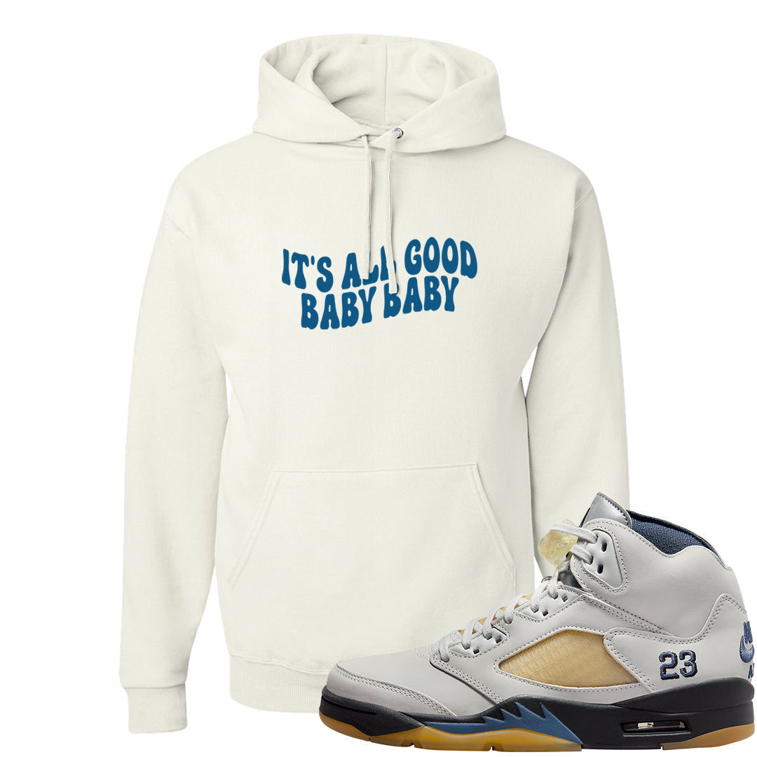 Dusk and Dawn 5s Hoodie | All Good Baby, White