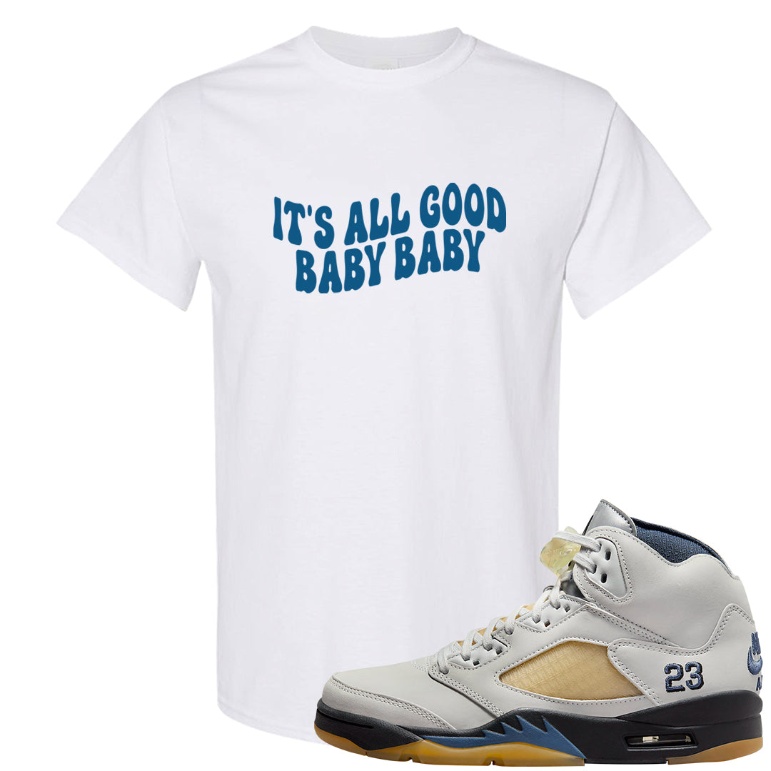 Dusk and Dawn 5s T Shirt | All Good Baby, White