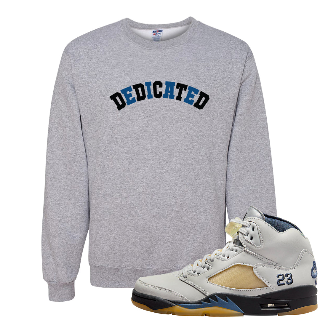 Dusk and Dawn 5s Crewneck Sweatshirt | Dedicated, Ash