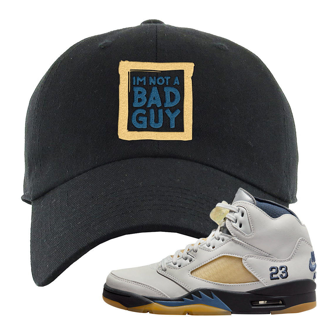 Dusk and Dawn 5s Dad Hat | I'm Not A Bad Guy, Black