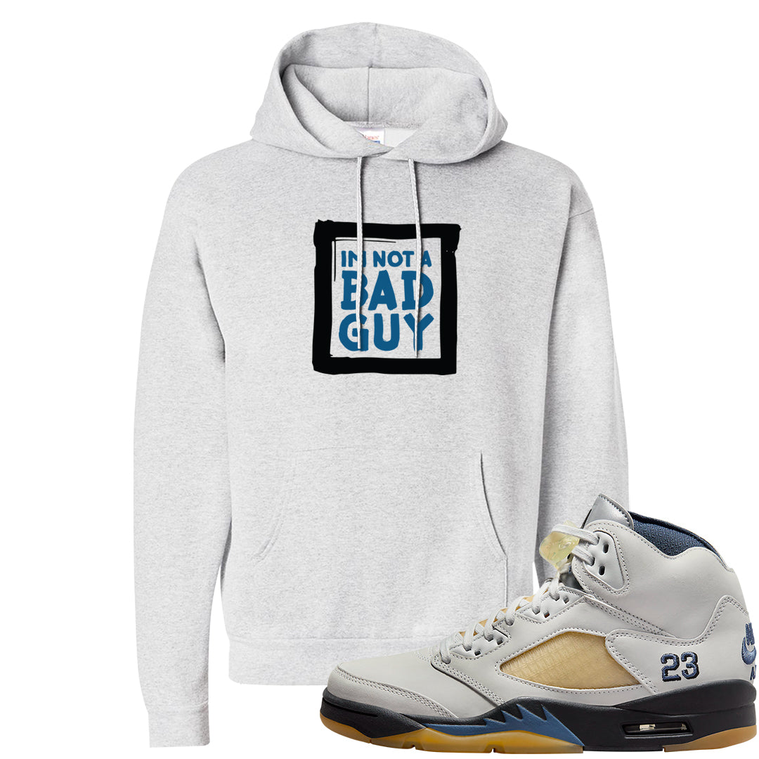 Dusk and Dawn 5s Hoodie | I'm Not A Bad Guy, Ash