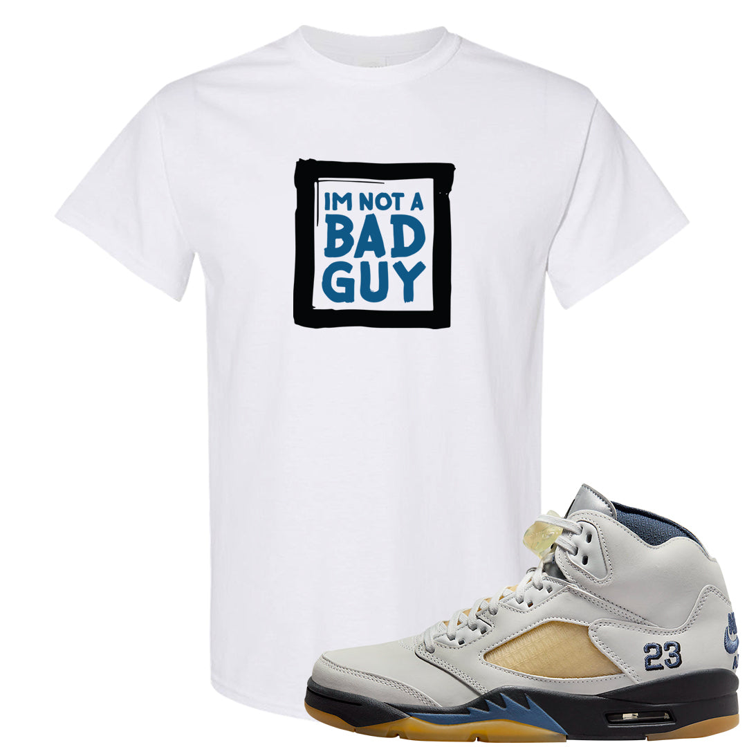 Dusk and Dawn 5s T Shirt | I'm Not A Bad Guy, White