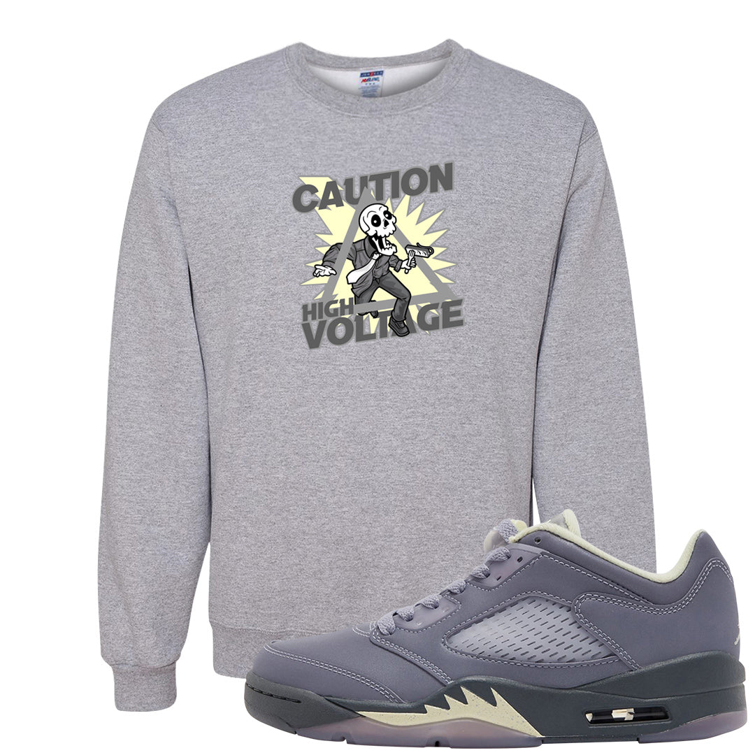 Indigo Haze 5s Crewneck Sweatshirt | Caution High Voltage, Ash